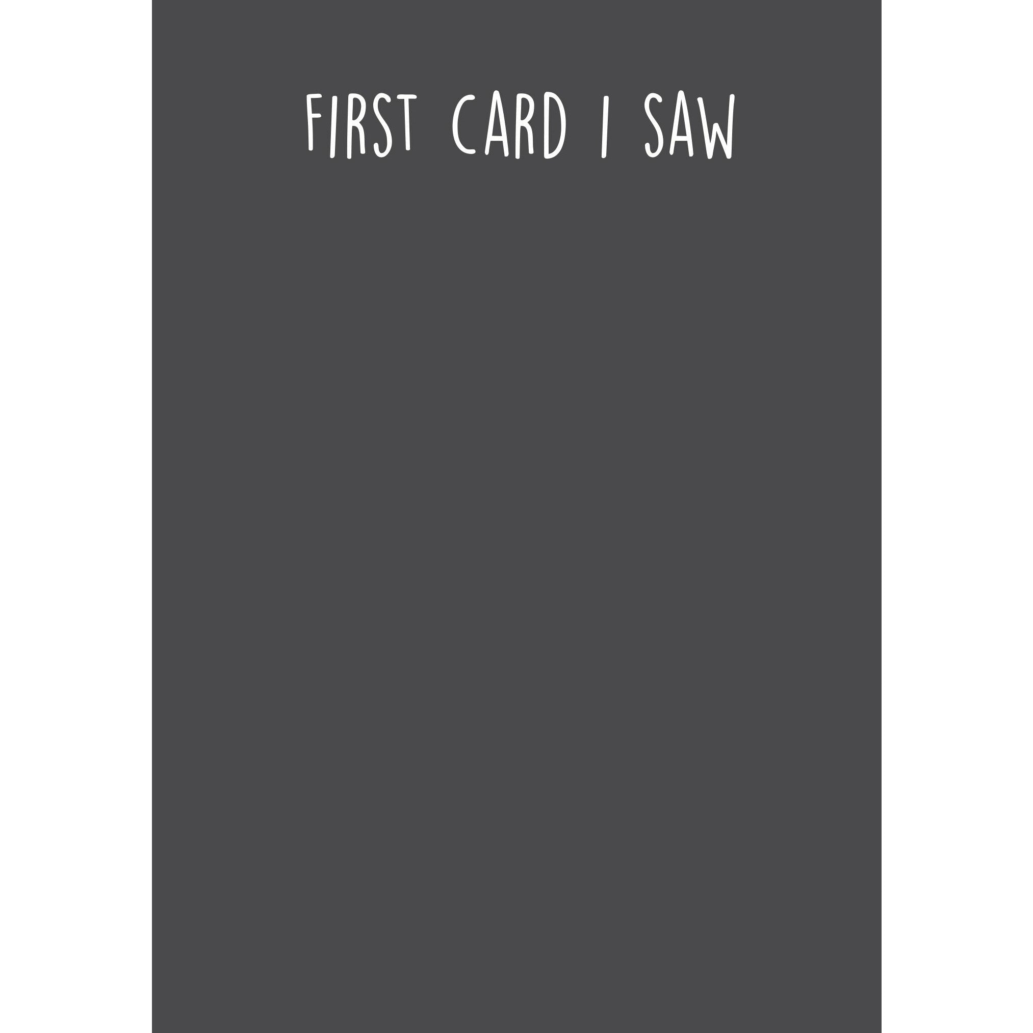 Seriously Just Kidding, First Card, Open Greetings Card