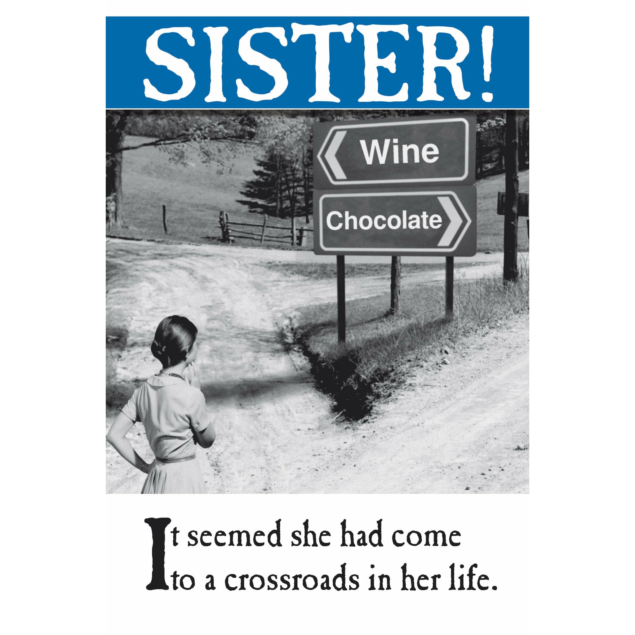 On The Ceiling, Crossroads, Sister Greetings Card