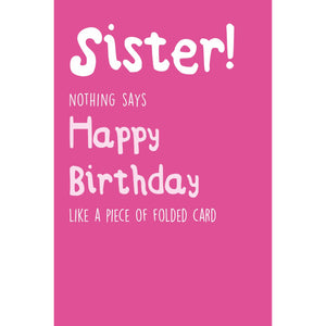 Seriously Just Kidding, Folded, Sister Greetings Card